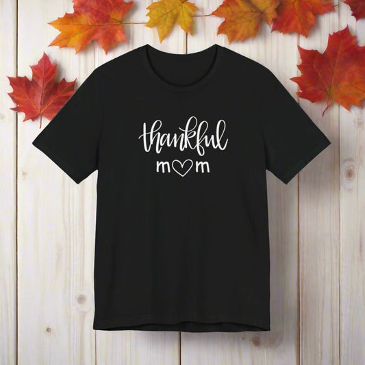 Fall "Thankful Mom" Tee