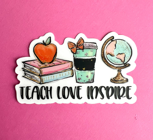 Teach Love Inspire Vinyl 3" Sticker