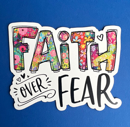 Faith Over Fear - Colorful 3" MAGNET