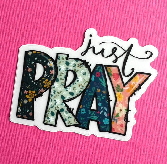 Just Pray Colorful 3" Clear Vinyl Sticker