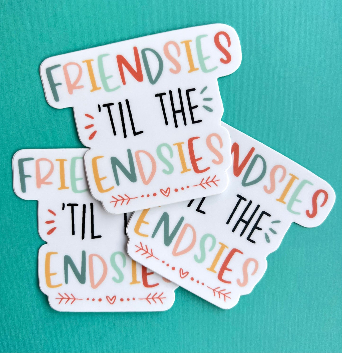 Friendsies 'Til the Endsies Vinyl Sticker