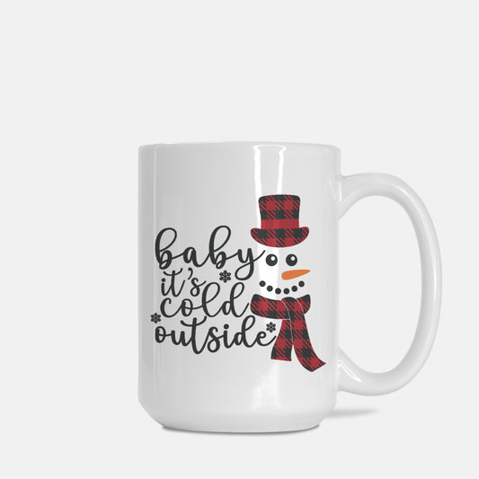 Baby It's Cold Outside Deluxe 15oz Mug