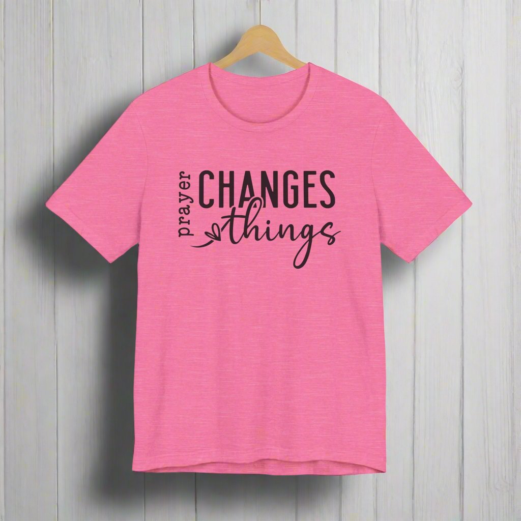 Prayer Changes Things.. Women's T Shirt